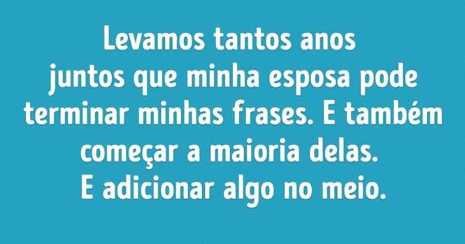 Confissões de homens casados, que vão te fazer rir