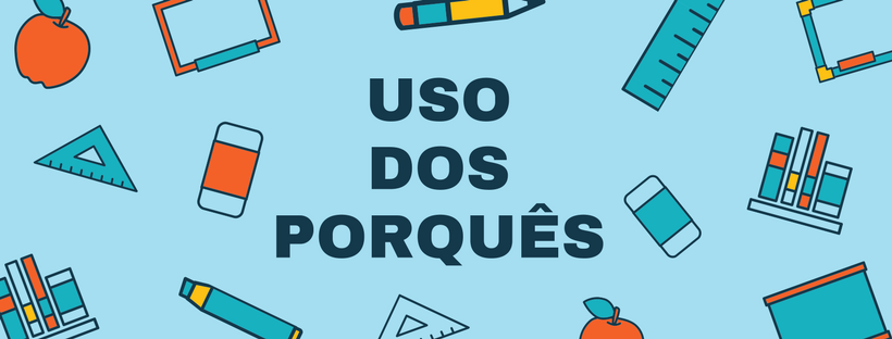 Uso dos porques